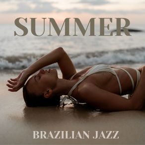 Summer Brazilian Jazz: Saxophone Beach Café album cover