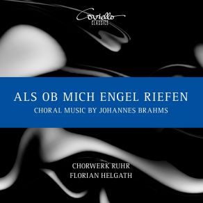 Florian Helgath - Choral Music By Johannes Brahms album cover