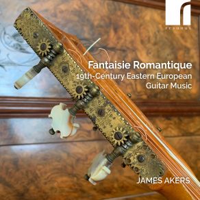 Fantaisie Romantique: 19th-Century Eastern European Guitar Music album cover