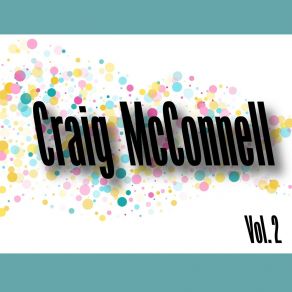 Craig Mccanell, Vol. 2 album cover