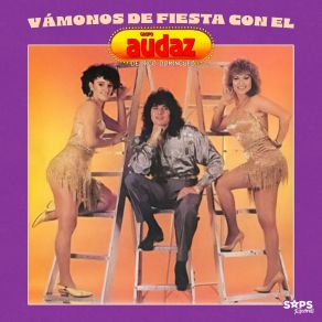 Vámonos De Fiesta Con El Grupo Audaz De Rigo Domínguez album cover