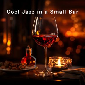 Cool Jazz In A Small Bar album cover