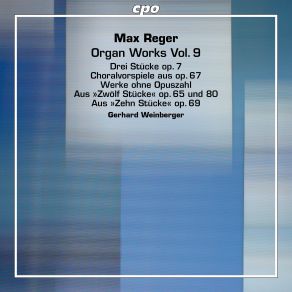 Max Reger: Organ Works Volume 9 album cover