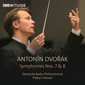 Dvořák: Symphony No. 7 In D Minor, Op. 70, B. 141 & Symphony No. 8 In G Major, Op. 88, B. 163 album cover