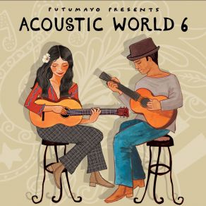 Acoustic World 6 By Putumayo album cover