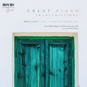 Great Piano Transcriptions From The Golden-Age (CD1) album cover
