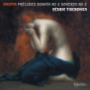 Chopin: 24 Preludes, Piano Sonata No. 2 & Scherzo No. 2 album cover