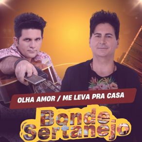 Olha Amor / Me Leva Pra Casa album cover