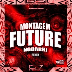 Montagem Future Ngdarki (Remix) album cover