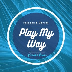 Play My Way (Veronika Remix) album cover