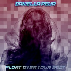 Float Over Your Body album cover
