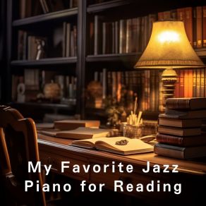 My Favorite Jazz Piano For Reading album cover