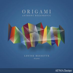 Louise Bessette - Anthony Rozankovic - Origami album cover