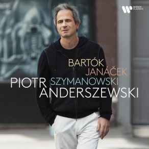 Piotr Anderszewski - Bartok, Janacek, Szymanowski album cover