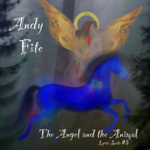 The Angel And The Animal (Lyric Suite # 3) album cover