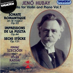 Hubay: Works For Violin And Piano, Vol. 1 album cover