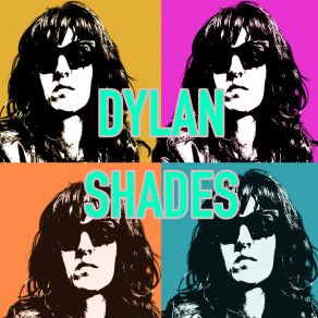 Dylan Shades album cover