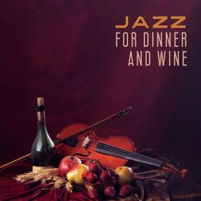 Jazz For Dinner And Wine album cover