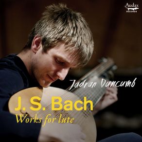 Jadran Duncumb - Bach Works For Lute album cover