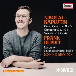 Kapustin - Piano Concerto No. 5, Op. 72, Concerto For 2 Pianos & Percussion, Op. 104 - Frank Dupree album cover