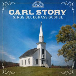 Carl Story Sings Bluegrass Gospel album cover