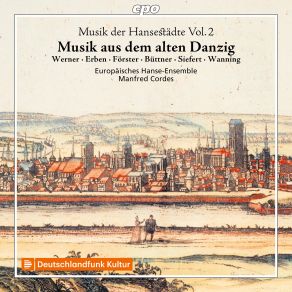 Musik Der Hansestädte, Vol. 2: Musik Aus Dem Alten Danzig album cover