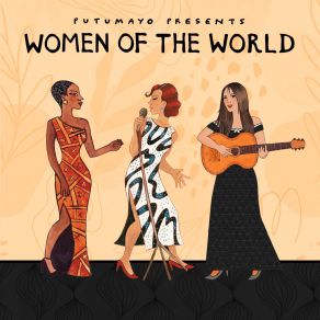 Women Of The World By Putumayo album cover