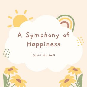 A Symphony Of Happiness album cover