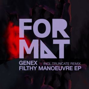 Filthy Manoeuvre EP Incl. Truncate Remix album cover