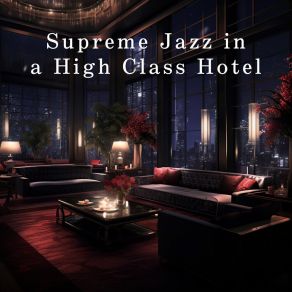 Supreme Jazz In A High Class Hotel album cover