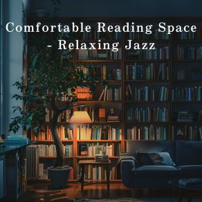 Comfortable Reading Space - Relaxing Jazz album cover