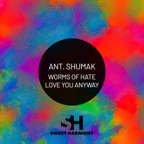Worms Of Hate Love You Anyway album cover