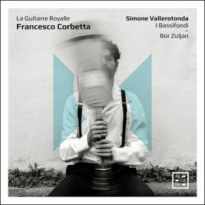 Francesco Corbetta - La Guitarre Royalle album cover