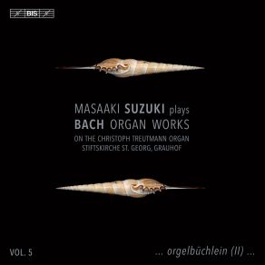 Masaaki Suzuki - J. S. Bach Organ Works, Vol. 5 album cover