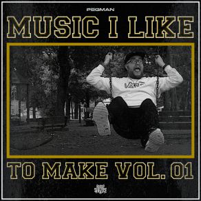 Music I Like To Make Vol. 1 album cover