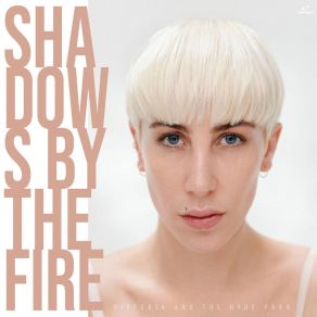 Shadows By The Fire album cover