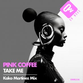 Take Me (Kako Martinez Mix) album cover