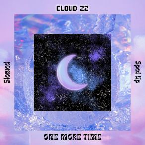 One More Time (Slowed / Sped Up) album cover