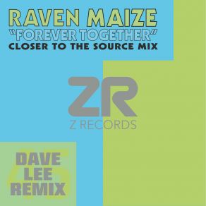 Forever Together (Closer To The Source Mix) album cover