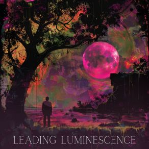 Leading Luminescence album cover