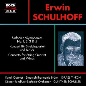 Schulhoff: Symphonies Nos. 1, 2, 3 & 5; Concerto For String Quartet And Winds, WV 97 album cover