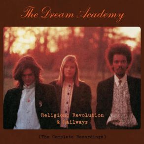 Religion, Revolution And Railways: The Complete Recordings (CD2) album cover