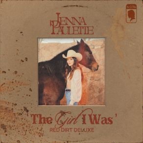 The Girl I Was (Red Dirt Deluxe) album cover