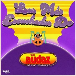 Las Más Escuchadas De Rigo Dominguez Y Su Grupo Audaz album cover