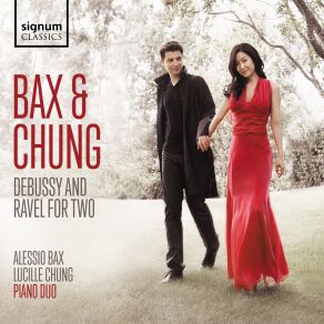 Bax & Chung Piano Duo: Debussy And Ravel For Two album cover