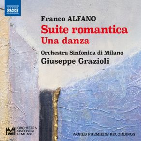Alfano: Suite Romantica, Una Danza & Divertimento album cover