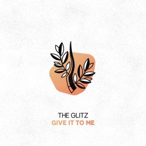 Give It To Me album cover
