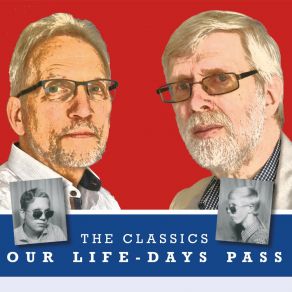 The Classics - Our Life-Days Pass album cover