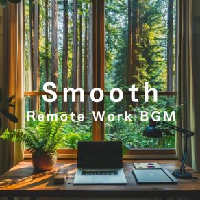Smooth Remote Work BGM album cover