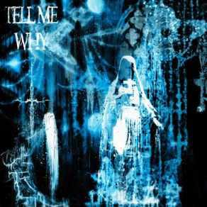 Tell Me Why album cover